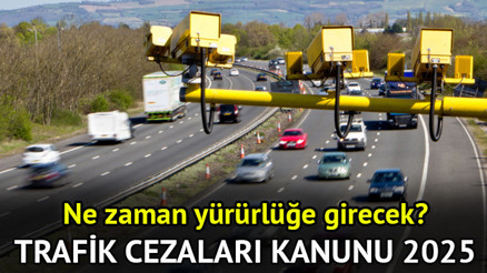 Yeni trafik cezaları yürürlüğe girdi mi, başladı mı Yeni trafik cezaları kanunu 2025 Resmi Gazetede yayınlandı mı, yasalaştı mı Karayolları Trafik Kanunu Değişikliği son durum