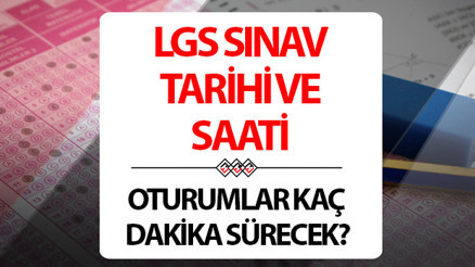 LGS SINAV SÜRESİ VE SAATLERİ 2025 || LGS ne zaman saat kaçta başlayıp, kaçta bitecek, kaç dakika sürecek MEB Sınav Kılavuzu: LGS oturum başlangıç saatleri ve dakikaları