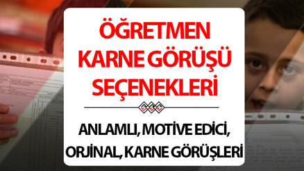 ÖĞRETMEN KARNE GÖRÜŞÜ: 2025 yaz tatili için anlamlı, motive edici, kısa, en güzel karne görüşü