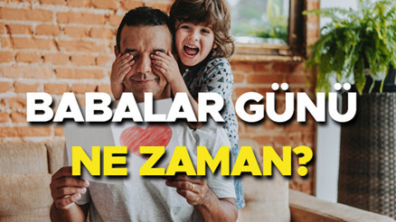 BABALAR GÜNÜ TARİHİ VE GÜNÜ 2025 || Babalar Günü bu pazar mı, yarın mı Türkiyede Babalar Günü ne zaman, hangi gün kutlanıyor