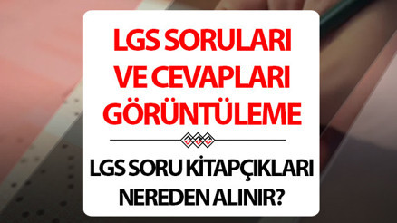 LGS SORULARI VE CEVAP ANAHTARI 2025 TIKLA KİTAPÇIĞI GÖRÜNTÜLE MEB.GOV.TR (LGS SORULARI YAYIMLANDI) || 2025 LGS kitapçıkları ne zaman verilecek, nasıl alınır Liselere Giriş Sınavı (LGS) soru ve cevap anahtarı sorgulama ekranı