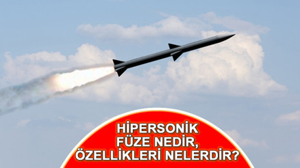 Hipersonik füze nedir İran - İsrail gerilimi ile gündeme geldi Hipersonik (süpersonik) füze nedir, özellikleri neler, kaç km menzili var ve kaç km hız yapar