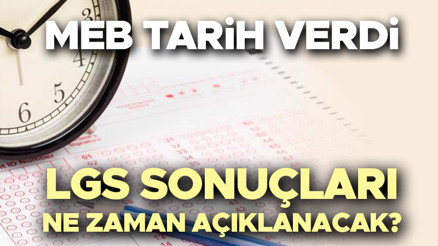 LGS SINAV SONUÇ TARİHİ 2025 (MEB AÇIKLAMASI) | LGS sonuçları ne zaman açıklanacak, kaç günde açıklanır LGS sınav sonuçları sorgulama ekranı bilgisi