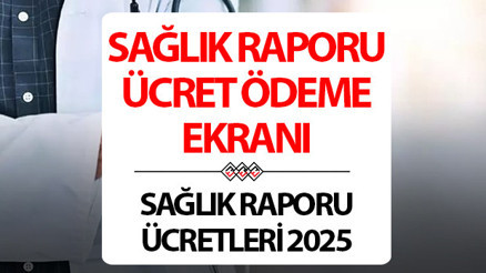 SAĞLIK RAPORU ÜCRETİ ÖDEME EKRANI 2025 || Sağlık raporu parası nasıl ödenir, nereye yatırılır Sağlık Bakanlığı sbos.saglik.gov.tr rapor ödeme sayfası