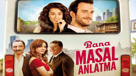 Bana Masal Anlatma filminin konusu ne, oyuncuları kimler Yeniden ekranlara geliyor Bana Masal Anlatma filminin konusu ne, oyuncuları kimler Yeniden ekranlara geliyor