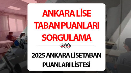ANKARA LGS LİSE TABAN PUANLARI VE YÜZDELİK DİLİMLER LİSTESİ || 2025 yılı Ankara Fen Lisesi ve Anadolu Lisesi taban puanları ve kontenjanları neler Ankara lise taban puanları 2024 yılı detaylı tablo için tıklayın