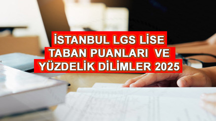 İSTANBUL LGS LİSE TABAN PUANLARI VE YÜZDELİK DİLİMLER 2025 LİSTESİ || İstanbulda hangi lise kaç puan ve yüzdelik dilim ile alıyor İstanbul Anadolu, İmam Hatip, Fen Lisesi LGS taban puanlar ve kontenjanlar açıklandı mı