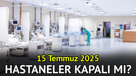 15 TEMMUZ HASTANELER VE SAĞLIK OCAKLARI AÇIK MI, TATİL Mİ Yarın (15 Temmuz Salı günü) Devlet hastanesi ve özel hastaneler açık mı, kapalı mı, kaça kadar açık Resmi tatil bilgisi