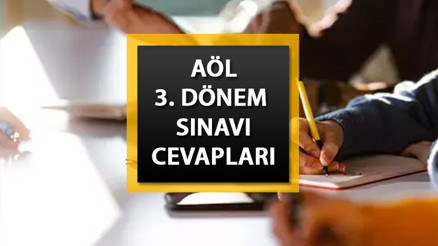 AÖL SORULARI VE CEVAP ANAHTARI KAĞIDI GÖRÜNTÜLEME 2025 PDF || MEB Açık lise (AÖL) 3. Dönem sınav soruları ve cevap anahtarı ne zaman yayınlanacak, nereden görüntülenir Açık Öğretim Lisesi www.meb.gov.tr ekranı