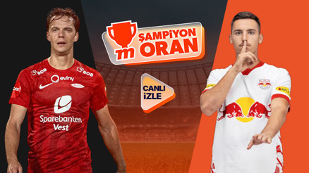 Şampiyonlar Ligi’nde Brann ile Salzburg karşılaşıyor Maçın heyecanı Canlı Yayın, Canlı Sohbet ve Şampiyon Oranlar ile Mislide