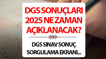 DGS SINAV SONUÇLARI AÇIKLAMA TAKVİMİ 2025 (ÖSYM DUYURUSU): DGS sonuçları ne zaman açıklanacak, açıklandı mı ÖSYM sınav sonuç açıklama tarihini paylaştı DGS SINAV SONUÇLARI AÇIKLAMA TAKVİMİ 2025 (ÖSYM DUYURUSU): DGS sonuçları ne zaman açıklanacak, açıklandı mı ÖSYM sınav sonuç açıklama tarihini paylaştı