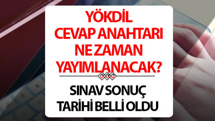 YÖKDİL SORULARI VE CEVAP ANAHTARI YAYINLANDI YÖKDİL/2 sınav soruları ve cevapları nereden ve nasıl görüntülenir YÖKDİL sonuçları ne zaman açıklanacak ÖSYM tarih verdi