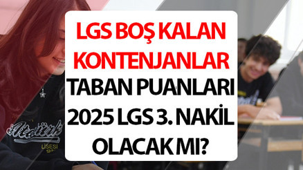 LGS BOŞ KALAN KONTENJANLAR VE TABAN PUANLARI 2025 || LGS 3. nakil olacak mı E-Okul 2025 LGS 2. yerleştirme, 3. tercih sonuçları nasıl öğrenilir Yerleştirme süreci hakkında bilgiler... LGS BOŞ KALAN KONTENJANLAR VE TABAN PUANLARI 2025 || LGS 3. nakil olacak mı E-Okul 2025 LGS 2. yerleştirme, 3. tercih sonuçları nasıl öğrenilir Yerleştirme süreci hakkında bilgiler...
