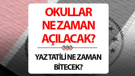 OKULLAR NE ZAMAN AÇILACAK, BU HAFTA MI AÇILIYOR 2025 | MEB yaz tatili bitiş tarihi 1 Eylülde ilk ders zili çalıyor mu, 1. sınıflar okula ne zaman başlıyor 2025-2026 okulların açılış ve kapanış tarihi bilgisi OKULLAR NE ZAMAN AÇILACAK, BU HAFTA MI AÇILIYOR 2025 | MEB yaz tatili bitiş tarihi 1 Eylülde ilk ders zili çalıyor mu, 1. sınıflar okula ne zaman başlıyor 2025-2026 okulların açılış ve kapanış tarihi bilgisi