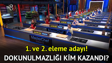 MasterChef 1. ve 2. eleme adayı belli oldu Dün akşam (19 Ağustos) Masterchef’te dokunulmazlığı kim, hangi takım kazandı, eleme adayları kim oldu