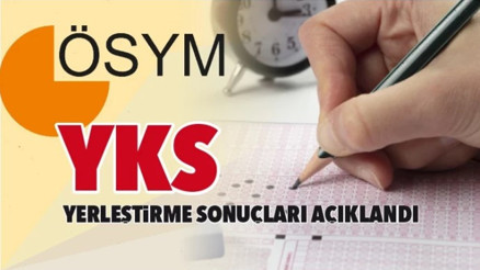 YKS yerleştirme sonuçları açıklandı