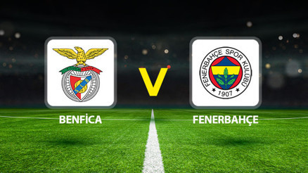 Benfica Fenerbahçe maçı ne zaman saat kaçta hangi kanalda Fenerbahçe Şampiyonlar Liginde tur için sahada