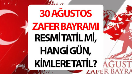 30 Ağustos resmi tatil mi 2025 30 Ağustos hangi gün, 29 Ağustos resmi tatil mi, yarım gün mü İ 30 Ağustos resmi tatil mi 2025 30 Ağustos hangi gün, 29 Ağustos resmi tatil mi, yarım gün mü İ