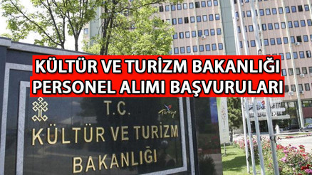 Kültür Turizm Bakanlığı personel alımı başvuru şartları neler 2025 Kültür ve Turizm Bakanlığı 795 personel alımı başvurusu nasıl yapılır, başvurular ne zaman bitecek