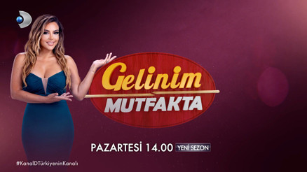 Gelinim Mutfakta yeni sezon başlıyor