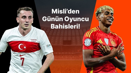 Sezonun flaş oyuncusu Kerem gole yakın, Yamal mesafe tanımıyor… İşte Misli’den günün öne çıkan oyuncu bahisleri