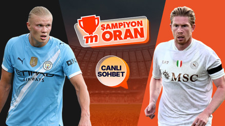 Şampiyonlar Ligi’nde dev karşılaşma Manchester City - Napoli maçının heyecanı canlı sohbet ve Şampiyon Oranlar ile Mislide