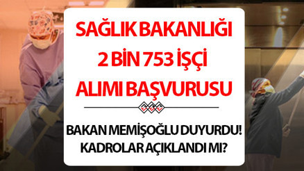 SAĞLIK BAKANLIĞI 2 BİN 753 İŞÇİ ALIMI (2. ETAP) KADRO DAĞILIMI 2025 || İŞKUR işçi alımı başvuru ekranı açıldı mı Bakan Memişoğlundan son dakika açıklama geldi İŞKUR E-ŞUBE Sağlık Bakanlığı sürekli işçi alımı başvurusu ne zaman, şartları neler SAĞLIK BAKANLIĞI 2 BİN 753 İŞÇİ ALIMI (2. ETAP) KADRO DAĞILIMI 2025 || İŞKUR işçi alımı başvuru ekranı açıldı mı Bakan Memişoğlundan son dakika açıklama geldi İŞKUR E-ŞUBE Sağlık Bakanlığı sürekli işçi alımı başvurusu ne zaman, şartları neler