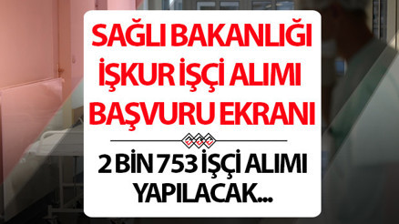 SAĞLIK BAKANLIĞI İŞÇİ ALIMI 2025 BAŞVURU EKRANI 2025 AÇILDI MI (SON DURUM) || Sağlık Bakanlığı 2 bin 753 sürekli işçi alımı kadrolar: İŞKUR E-Şube Sağlık Bakanlığı işçi alımı başvuru ekranı açıldı mı, başvurular ne zaman başlayacak SAĞLIK BAKANLIĞI İŞÇİ ALIMI 2025 BAŞVURU EKRANI 2025 AÇILDI MI (SON DURUM) || Sağlık Bakanlığı 2 bin 753 sürekli işçi alımı kadrolar: İŞKUR E-Şube Sağlık Bakanlığı işçi alımı başvuru ekranı açıldı mı, başvurular ne zaman başlayacak