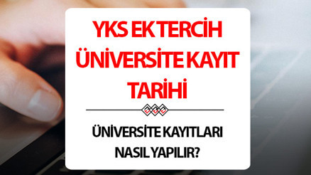 YKS EK TERCİH ÜNİVERSİTE KAYIT TARİHLERİ 2025 || YKS 2. tercih (ek yerleştirme) üniversite kayıtları ne zaman, nasıl ve nereden yapılır Üniversite kayıtları için gerekli belgeler nelerdir ÖSYM duyurdu