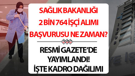 SAĞLIK BAKANLIĞI 2.764 İŞÇİ ALIMI BAŞVURU EKRANI VE TARİHLERİ 2025 RESMİ GAZETEDE || İŞKUR Sağlık Bakanlığı 2 bin 764 sürekli işçi alımı kadro ve kontenjan dağılımı nasıl, başvuru şartları neler, başvurular ne zaman Sağlık Bakanlığı temizlik, güvenlik görevlisi destek elemanı işçi alımı e-Şube başvuru ekranı SAĞLIK BAKANLIĞI 2.764 İŞÇİ ALIMI BAŞVURU EKRANI VE TARİHLERİ 2025 RESMİ GAZETEDE || İŞKUR Sağlık Bakanlığı 2 bin 764 sürekli işçi alımı kadro ve kontenjan dağılımı nasıl, başvuru şartları neler, başvurular ne zaman Sağlık Bakanlığı temizlik, güvenlik görevlisi destek elemanı işçi alımı e-Şube başvuru ekranı