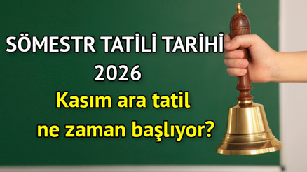 Yarıyıl tatili 2026 hangi tarihte Kasım ara tatil (ilk ara tatil) ne zaman başlıyor Kasım ara tatili ve sömestr tatili tarihleri belli oldu Yarıyıl tatili 2026 hangi tarihte Kasım ara tatil (ilk ara tatil) ne zaman başlıyor Kasım ara tatili ve sömestr tatili tarihleri belli oldu