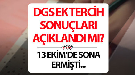 DGS EK TERCİH SONUÇLARI EKRANI 2025 || DGS ek tercih sonuçları açıklandı mı, nereden öğrenilir ÖSYM son dakika duyurdu