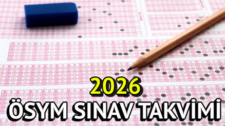 2026 YKS, KPSS, MSÜ, DGS, ALES, YDS ne zaman yapılacak ÖSYM sınav takvimi 2026 yayınlandı mı