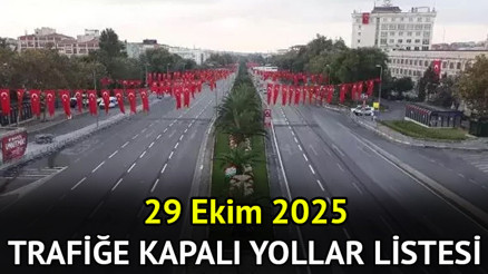 İstanbulda bugün hangi yollar kapalı Valilik açıkladı İşte İstanbul trafiğe kapalı yollar ve alternatif güzergahlar 29 Ekim 2025 İstanbulda bugün hangi yollar kapalı Valilik açıkladı İşte İstanbul trafiğe kapalı yollar ve alternatif güzergahlar 29 Ekim 2025
