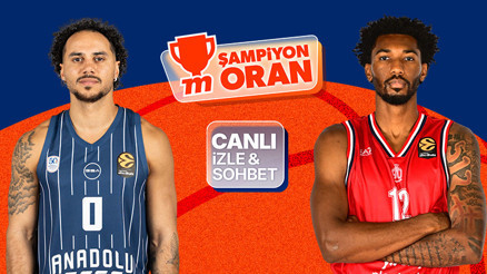 Anadolu Efes, EuroLeaguede Olimpia Milanoyu ağırlıyor Maçın heyecanı canlı yayın, canlı sohbet ve Şampiyon Oranlar ile Mislide