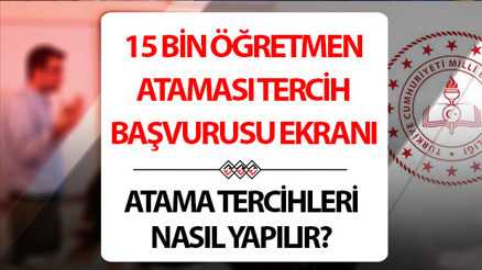 15 BİN ÖĞRETMEN ATAMASI TERCİH BAŞVURUSU 2025 (E-DEVLET/MEBBİS EKRANI) || MEB sözleşmeli öğretmen ataması tercihleri başladı mı, nereden ve nasıl yapılır, ne zaman bitiyor 15 bin öğretmen ataması ne zaman yapılacak