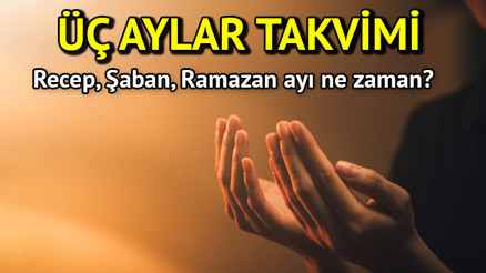Bu yıl üç aylar ne zaman, hangi ay başlıyor Recep, Şaban, Ramazan ayı ve 3 aylar başlangıç tarihi Diyanet takvimi 2025 - 2026