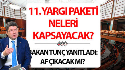 11. YARGI PAKETİ VE İÇERİĞİ SON DAKİKA GELİŞMELERİ 2025 || Af çıkacak mı Yeni Yargı Paketi ne zaman yürürlüğe girecek