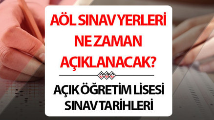 AÖL SINAV GİRİŞ BELGESİ (SINAV YERLERİ) GÖRÜNTÜLE | 2025 2026 MEB.gov.tr Açık Öğretim Lisesi sınav yerleri ne zaman açıklanacak, AÖL sınav giriş belgesi yayınlandı mı Açık Lise sınav yeri sorgulama ekranı ve sınav tarihi