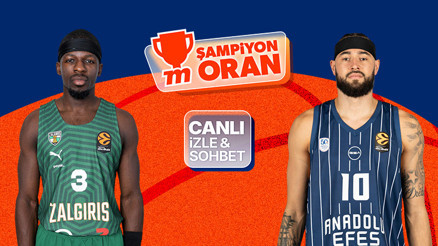 Anadolu Efes, EuroLeaguede Zalgiris karşısında Maçın heyecanı canlı yayın, canlı sohbet ve Şampiyon Oranlar ile Mislide