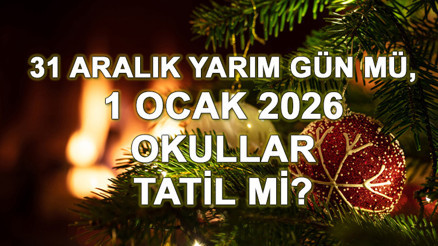 BUGÜN YILBAŞI (31 ARALIK - 1 OCAK) RESMİ TATİLİ GÜNLERİ TAKVİMİ 2026 || Bugün (Çarşamba) yarım gün mü, öğleden sonra tatil mi, çift mesai mi 31 Aralık okullar, üniversiteler, adliye, kamu kurumları yarım gün olacak mı