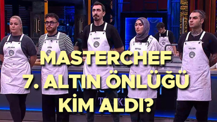 MASTERCHEF 7. ALTIN ÖNLÜĞÜ KAZANAN YARIŞMACI BELLİ OLDU Dün akşam (28 Aralık son bölüm) MasterChef altın önlüğü kim giydi, hangi isim aldı Finale doğru son bir önlük