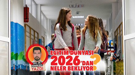 Eğitim dünyası 2026’dan neler bekliyor