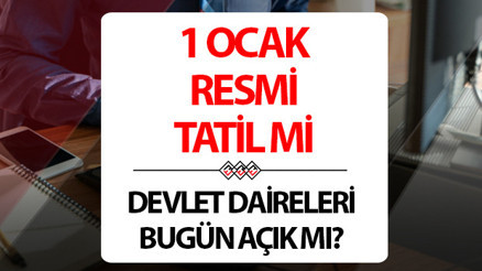 1 OCAK RESMİ TATİL Mİ 1 Ocak Perşembe bugün devlet daireleri açık mı Belediye, Kaymakamlık, Adliye ve diğer resmi kurumlarda işi olanlar dikkat 1 OCAK RESMİ TATİL Mİ 1 Ocak Perşembe bugün devlet daireleri açık mı Belediye, Kaymakamlık, Adliye ve diğer resmi kurumlarda işi olanlar dikkat