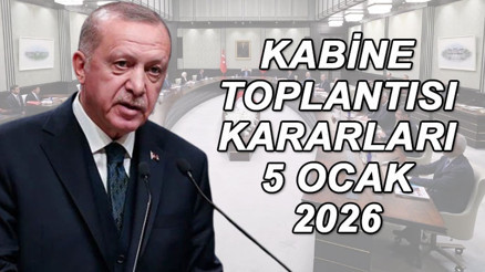 KABİNE TOPLANTISI KARARLARI 5 OCAK 2026 || Kabine Toplantısı kararları neler, açıklandı mı Cumhurbaşkanlığı Kabinesi gündem maddeleri neler KABİNE TOPLANTISI KARARLARI 5 OCAK 2026 || Kabine Toplantısı kararları neler, açıklandı mı Cumhurbaşkanlığı Kabinesi gündem maddeleri neler