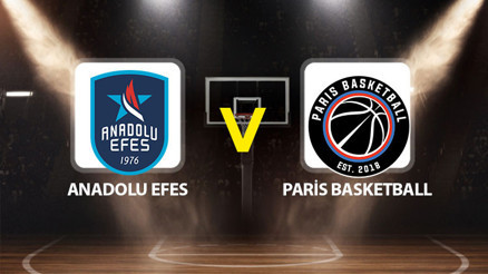 Anadolu Efes - Paris Basketball maçı ne zaman saat kaçta, hangi kanalda