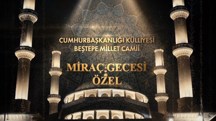 Külliyede Miraç Özel yayını