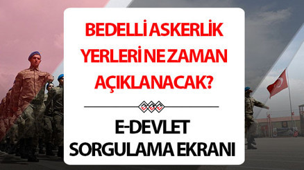 BEDELLİ ASKERLİK YERLERİ E-DEVLET SORGULAMA EKRANI || Son dakika MSB 2026 Ocak bedelli askerlik yerleri ne zaman belli olacak, açıklandı mı Bedelli askerlik yerleri nasıl öğrenilir e-Devlet T.C No ile bedelli askerlik yerleri görüntüleme sayfası BEDELLİ ASKERLİK YERLERİ E-DEVLET SORGULAMA EKRANI || Son dakika MSB 2026 Ocak bedelli askerlik yerleri ne zaman belli olacak, açıklandı mı Bedelli askerlik yerleri nasıl öğrenilir e-Devlet T.C No ile bedelli askerlik yerleri görüntüleme sayfası