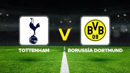 Tottenham - Borussia Dortmund maçı ne zaman, hangi kanalda yayınlanıyor, saat kaçta Tottenham - Borussia Dortmund canlı yayın bilgisi