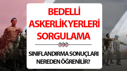 MSB BEDELLİ ASKERLİK YERLERİ AÇIKLANDI SON DAKİKA (SORGULAMA EKRANI) | 2026 Ocak bedelli askerlik yerleri sorgulama ekranı (T.C No ile) | Bedelli askerlik sınıflandırma sonuçları nereden öğrenilir